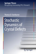 Stochastic Dynamics Of Crystal Defects 1st Edition Thomas D Swinburne Auth