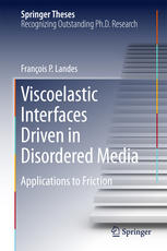 Viscoelastic Interfaces Driven In Disordered Media Applications To Friction 1st Edition Franois P Landes Auth