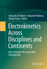 Electrokinetics Across Disciplines And Continents New Strategies For Sustainable Development 1st Edition Alexandra B Ribeiro