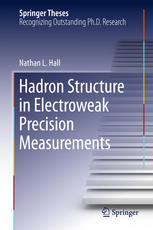 Hadron Structure In Electroweak Precision Measurements 1st Edition Nathan L Hall Auth