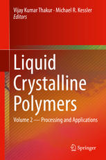 Liquid Crystalline Polymers Volume 2processing And Applications 1st Edition Vijay Kumar Thakur