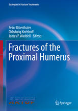 Fractures Of The Proximal Humerus 1st Edition Peter Biberthaler