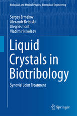 Liquid Crystals In Biotribology Synovial Joint Treatment 1st Edition Sergey Ermakov