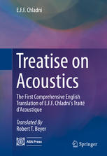 Treatise On Acoustics The First Comprehensive English Translation Of Eff Chladnis Trait Dacoustique 1st Edition Eff Chladni Auth