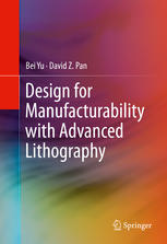 Design For Manufacturability With Advanced Lithography 1st Edition Bei Yu