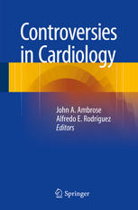Controversies In Cardiology 1st Edition John A Ambrose Alfredo E Rodrguez Eds