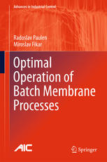 Optimal Operation Of Batch Membrane Processes 1st Edition Radoslav Paulen