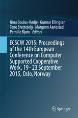 Ecscw 2015 Proceedings Of The 14th European Conference On Computer Supported Cooperative Work 1923 September 2015 Oslo Norway 1st Edition Nina Boulusrdje