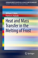Heat And Mass Transfer In The Melting Of Frost 1st Edition William F Mohs