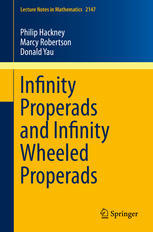 Infinity Properads And Infinity Wheeled Properads 1st Edition Philip Hackney
