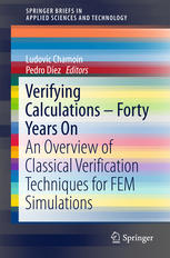 Verifying Calculations Forty Years On An Overview Of Classical Verification Techniques For Fem Simulations 1st Edition Ludovic Chamoin