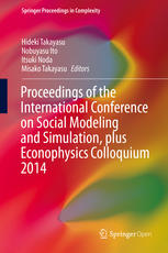 Proceedings Of The International Conference On Social Modeling And Simulation Plus Econophysics Colloquium 2014 1st Edition Hideki Takayasu