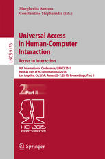 Universal Access In Humancomputer Interaction Access To Interaction 9th International Conference Uahci 2015 Held As Part Of Hci International 2015 Los Angeles Ca Usa August 27 2015 Proceedings Part Ii 1st Edition Margherita Antona