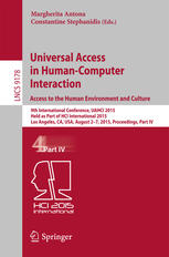 Universal Access In Humancomputer Interaction Access To The Human Environment And Culture 9th International Conference Uahci 2015 Held As Part Of Hci International 2015 Los Angeles Ca Usa August 27 2015 Proceedings Part Iv 1st Edition Margherita Antona