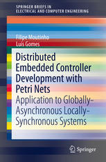 Distributed Embedded Controller Development With Petri Nets Application To Globallyasynchronous Locallysynchronous Systems 1st Edition Filipe De Carvalho Moutinho