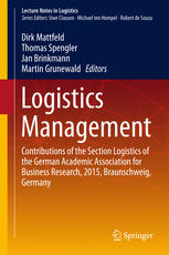 Logistics Management Contributions Of The Section Logistics Of The German Academic Association For Business Research 2015 Braunschweig Germany 1st Edition Dirk Mattfeld