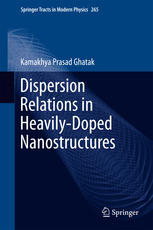 Dispersion Relations In Heavilydoped Nanostructures 1st Edition Kamakhya Prasad Ghatak Auth