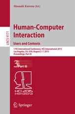 Humancomputer Interaction Users And Contexts 17th International Conference Hci International 2015 Los Angeles Ca Usa August 27 2015 Proceedings Part Iii 1st Edition Masaaki Kurosu Eds