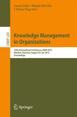 Knowledge Management In Organizations 10th International Conference Kmo 2015 Maribor Slovenia August 2428 2015 Proceedings 1st Edition Lorna Uden
