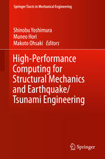 Highperformance Computing For Structural Mechanics And Earthquaketsunami Engineering 1st Edition Shinobu Yoshimura