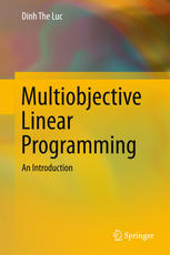 Multiobjective Linear Programming An Introduction 1st Edition Dinh The Luc Auth