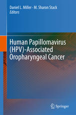 Human Papillomavirus Hpvassociated Oropharyngeal Cancer 1st Edition Daniel L Miller