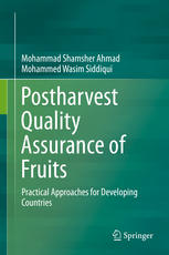 Postharvest Quality Assurance Of Fruits Practical Approaches For Developing Countries 1st Edition Mohammad Shamsher Ahmad