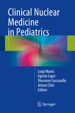 Clinical Nuclear Medicine In Pediatrics 1st Edition Luigi Mansi