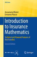 Introduction To Insurance Mathematics Technical And Financial Features Of Risk Transfers 2nd Edition Annamaria Olivieri