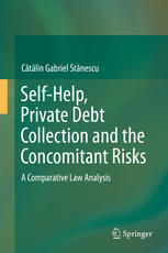 Selfhelp Private Debt Collection And The Concomitant Risks A Comparative Law Analysis 1st Edition Ctlin Gabriel Stnescu Auth