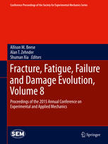Fracture Fatigue Failure And Damage Evolution Volume 8 Proceedings Of The 2015 Annual Conference On Experimental And Applied Mechanics 1st Edition Allison M Beese