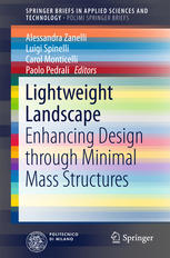 Lightweight Landscape Enhancing Design Through Minimal Mass Structures 1st Edition Alessandra Zanelli