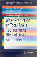 Wear Prediction On Total Ankle Replacement Effect Of Design Parameters 1st Edition Amir Putra Bin Md Saad