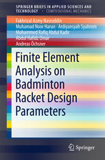 Finite Element Analysis On Badminton Racket Design Parameters 1st Edition Fakhrizal Azmy Nasruddin