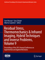 Residual Stress Thermomechanics Infrared Imaging Hybrid Techniques And Inverse Problems Volume 9 Proceedings Of The 2015 Annual Conference On Experimental And Applied Mechanics 1st Edition Sven Bossuyt