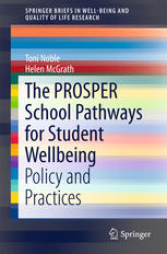 The Prosper School Pathways For Student Wellbeing Policy And Practices 1st Edition Toni Noble
