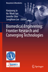 Biomedical Engineering Frontier Research And Converging Technologies 1st Edition Hanjoong Jo