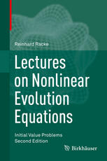 Lectures On Nonlinear Evolution Equations Initial Value Problems 2nd Edition Reinhard Racke Auth