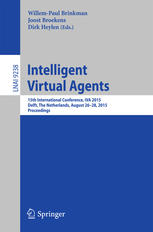 Intelligent Virtual Agents 15th International Conference Iva 2015 Delft The Netherlands August 2628 2015 Proceedings 1st Edition Willempaul Brinkman