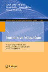 Immersive Education 4th European Summit Eied 2014 Vienna Austria November 2426 2014 Revised Selected Papers 1st Edition Martin Ebner