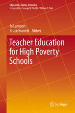 Teacher Education For High Poverty Schools 1st Edition Jo Lampert