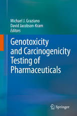 Genotoxicity And Carcinogenicity Testing Of Pharmaceuticals 1st Edition Michael J Graziano