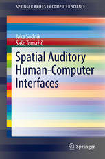 Spatial Auditory Humancomputer Interfaces 1st Edition Jaka Sodnik