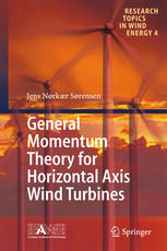 General Momentum Theory For Horizontal Axis Wind Turbines 1st Edition Jens Nrkr Srensen Auth