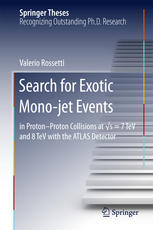 Search For Exotic Monojet Events In Protonproton Collisions At S7 Tev And 8 Tev With The Atlas Detector 1st Edition Valerio Rossetti Auth