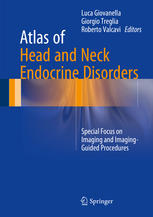 Atlas Of Head And Neck Endocrine Disorders Special Focus On Imaging And Imagingguided Procedures 1st Edition Luca Giovanella