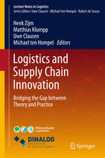 Logistics And Supply Chain Innovation Bridging The Gap Between Theory And Practice 1st Edition Henk Zijm