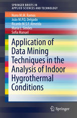 Application Of Data Mining Techniques In The Analysis Of Indoor Hygrothermal Conditions 1st Edition Nuno Mm Ramos