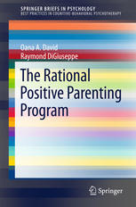 The Rational Positive Parenting Program 1st Edition Oana A David