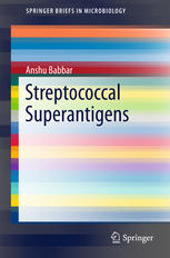 Streptococcal Superantigens 1st Edition Anshu Babbar Auth